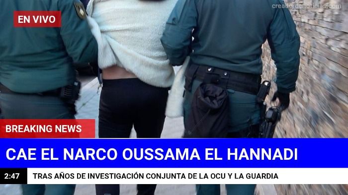 Cae oussama el hannadi el narco que suministraba parte de la droga a narcos gallegos y el campo de gibraltar