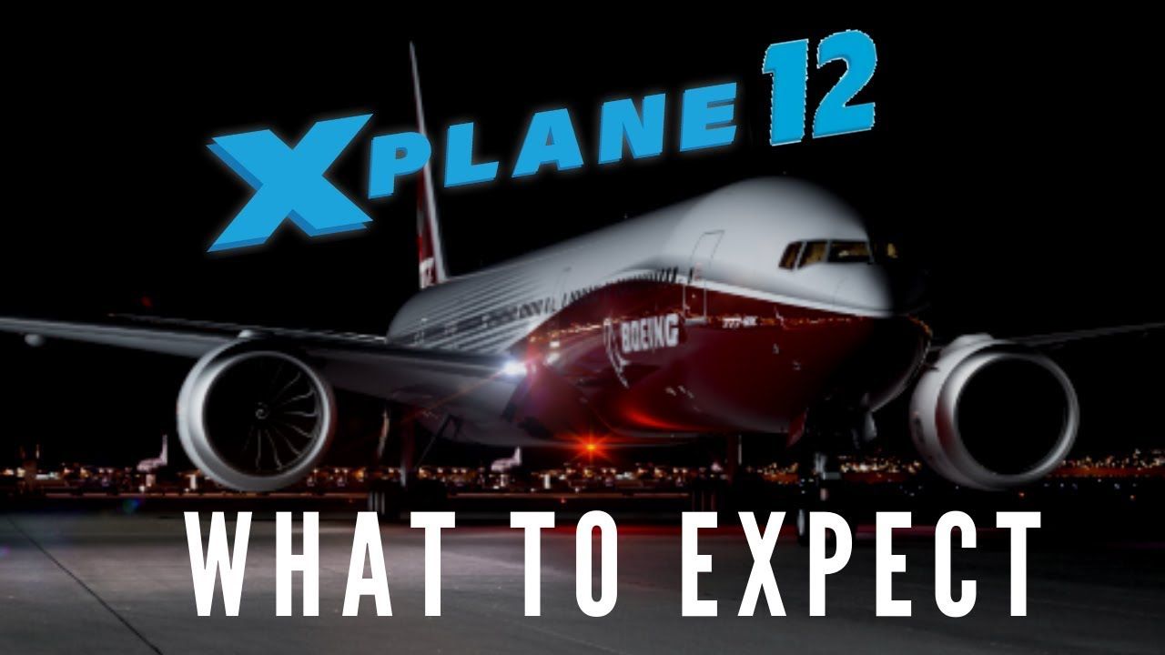 X-Plane 12 Confirmed to be released by late-June